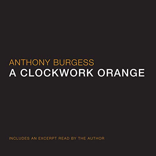 Clockwork Orange Audiobook - Anthony Burgess  