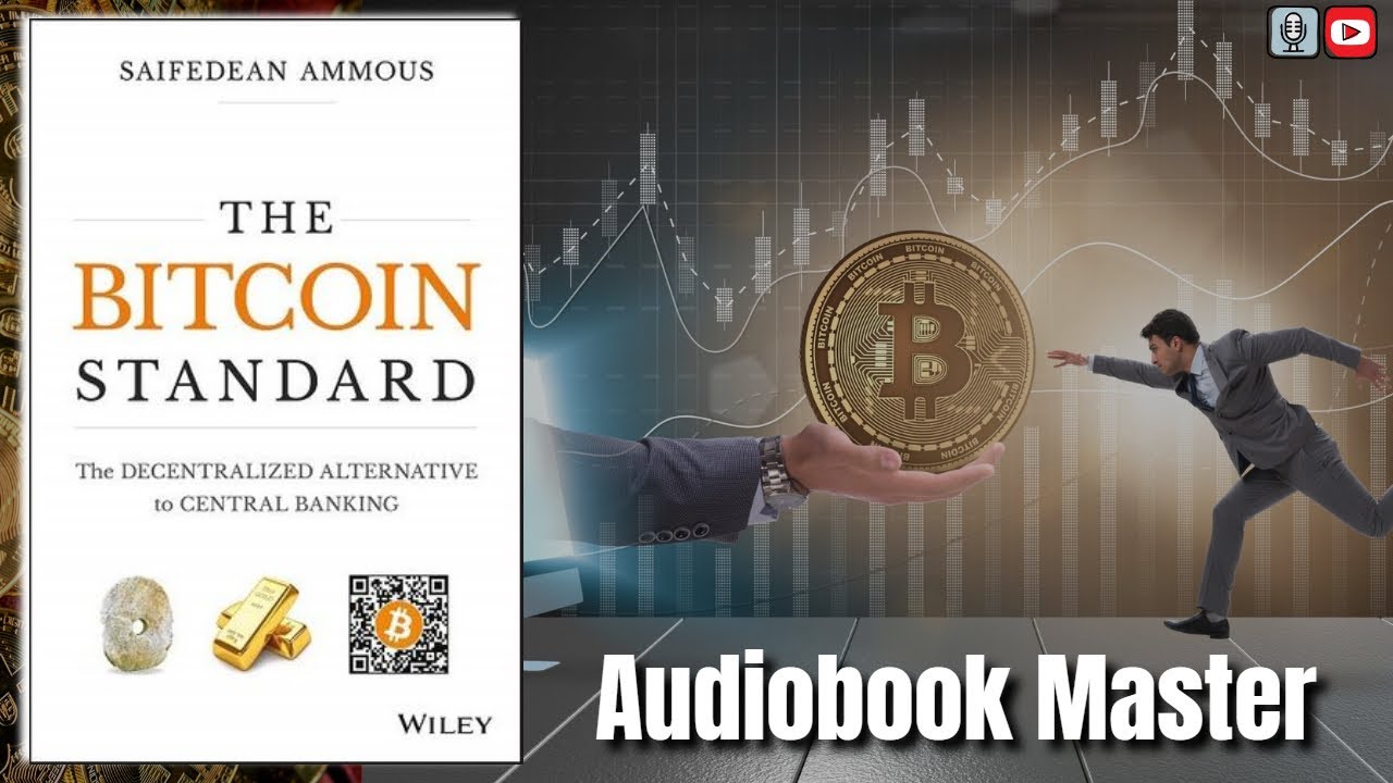 Saifedean Ammous - The Bitcoin Standard Audiobook  