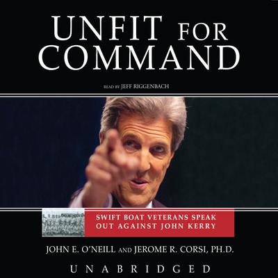 John E O'Neill - Unfit for Command Audiobook  