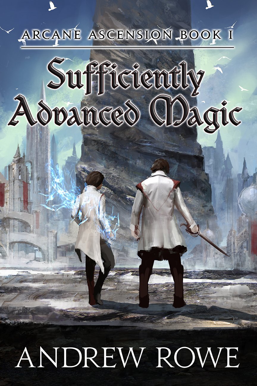 Sufficiently Advanced Magic Audiobook - Andrew Rowe  