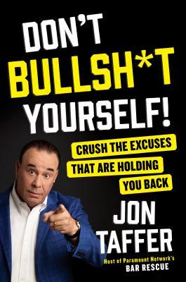 Jon Taffer - Don'T Bullsh*T Yourself! Audiobook  