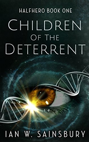 Ian W. Sainsbury - Children Of The Deterrent Audiobook  