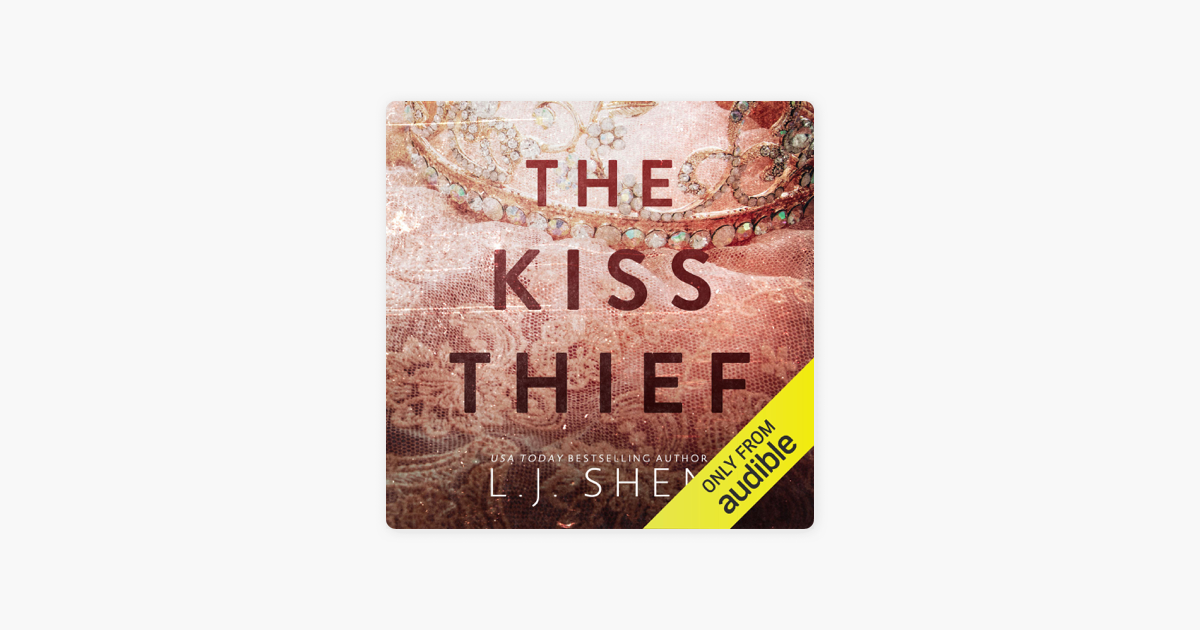 Lj Shen - The Kiss Thief Audiobook  