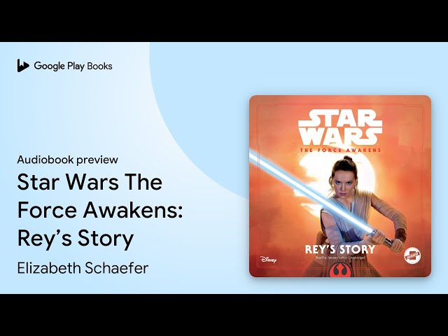 Elizabeth Schaefer - Star Wars The Force Awakens Audiobook  