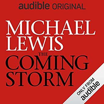 Michael Lewis - The Coming Storm Audiobook  