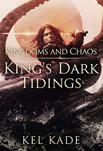 Kel Kade - Kingdoms And Chaos Audiobook  