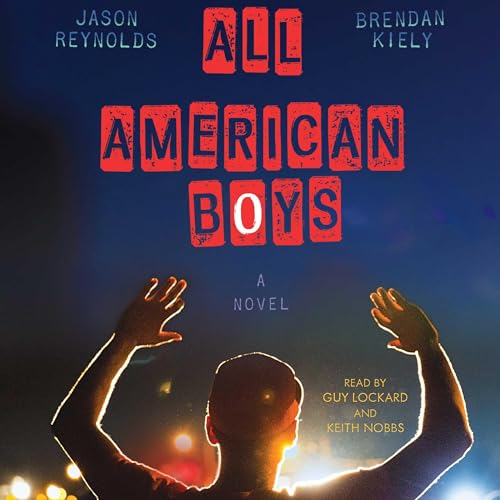 Jason Reynolds - All American Boys Audiobook: A Deep Dive