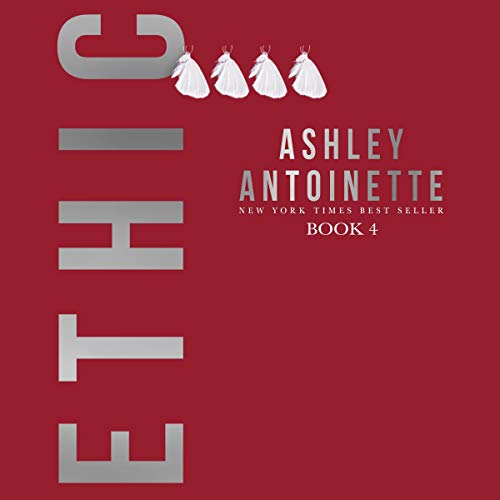 Ashley Antoinette - Ethic Audiobook  