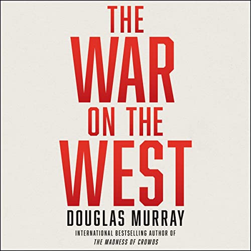 Douglas Murray - The War on the West Audiobook  