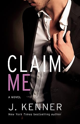 J. Kenner - Claim Me Audiobook  