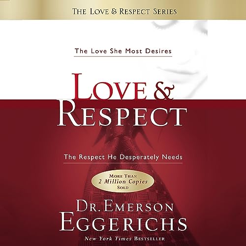 Dr. Emerson Eggerichs - Love &Amp; Respect Audiobook  