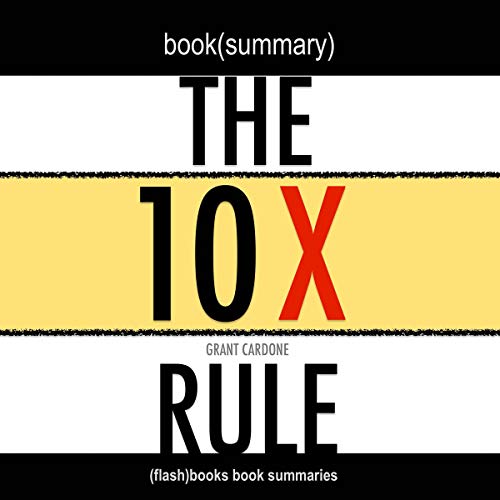 Grant Cardone - The 10X Rule Audiobook  