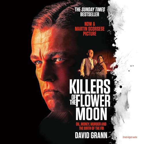 David Grann - Killers of the Flower Moon Audiobook  