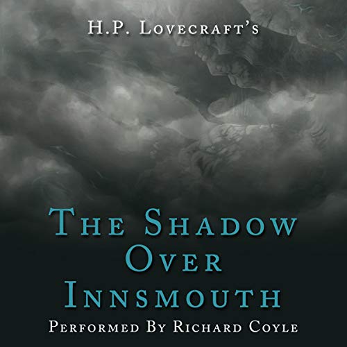 H. P. Lovecraft - The Shadow Over Innsmouth Audiobook  