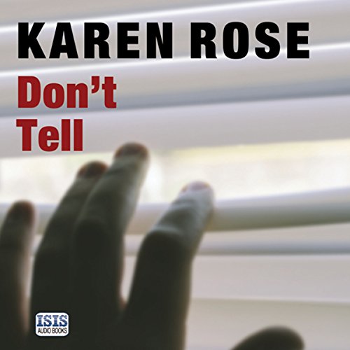 Karen Rose - Don'T Tell Audiobook  