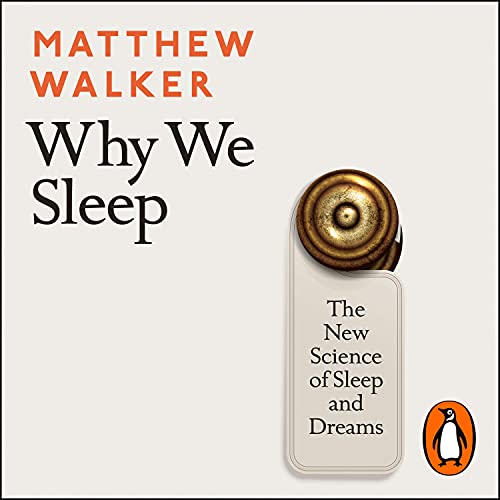 Matthew Walker Phd - Why We Sleep Audiobook  