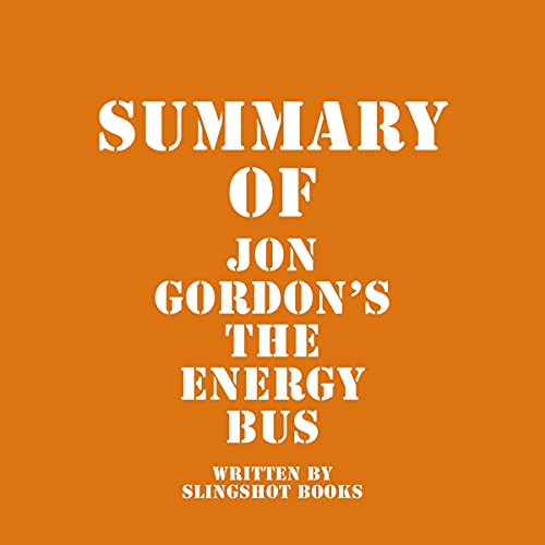 Jon Gordon - The Energy Bus Audiobook  