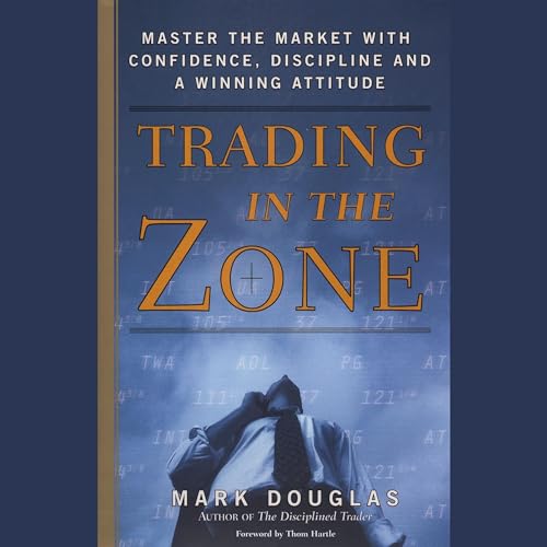 Mark Douglas - Trading in the Zone Audiobook  