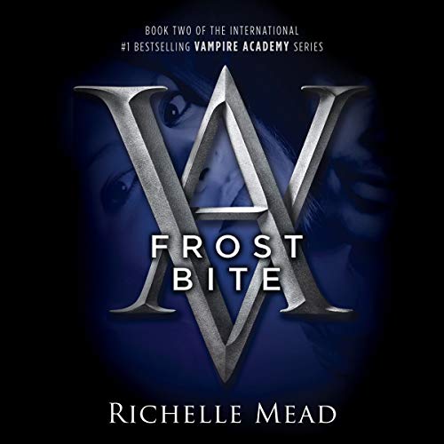 Richelle Mead - Frostbite Audiobook (Book 2)  