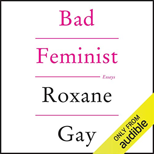 Roxane Gay - Bad Feminist Audiobook  