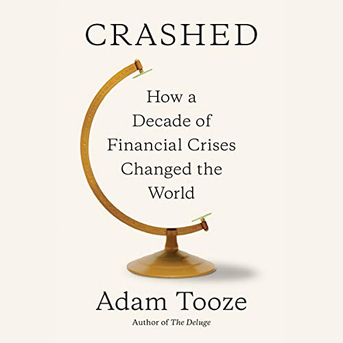 Adam Tooze - Crashed Audiobook  