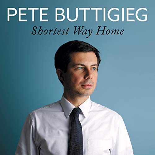 Pete Buttigieg - Shortest Way Home Audiobook  