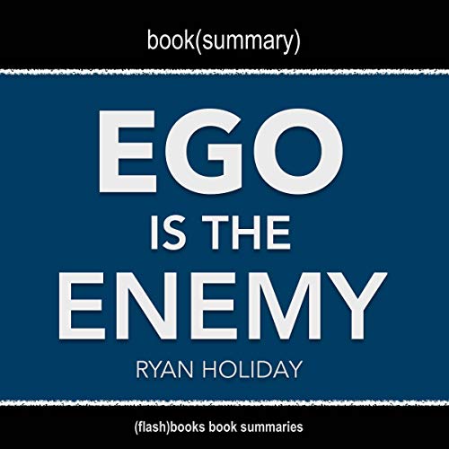 Ryan Holiday - Ego Is the Enemy Audiobook  