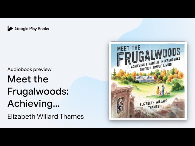 Elizabeth Willard Thames - Meet the Frugalwoods Audiobook  