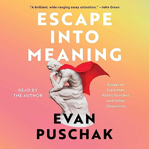 Evan Puschak - Escape into Meaning Audiobook  