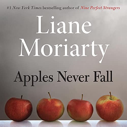 Liane Moriarty - Apples Never Fall Audiobook  