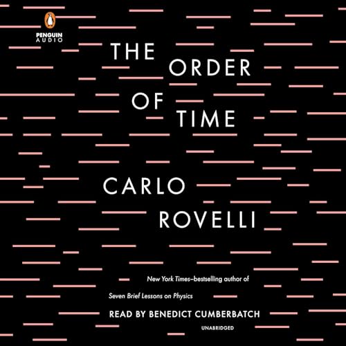 Carlo Rovelli - The Order of Time Audiobook: Unravel Time's Mysteries