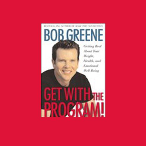 Bob Greene - Get With the Program! Audiobook  