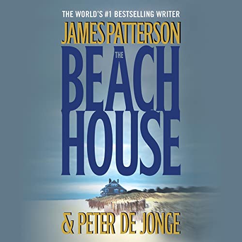 James Patterson - The Beach House Audiobook  