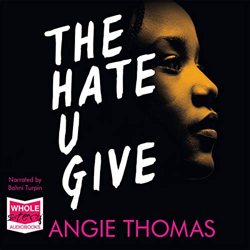 Angie Thomas - The Hate U Give Audiobook  