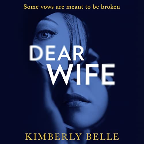 Kimberly Belle - Dear Wife Audiobook  