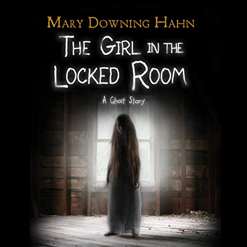 Mary Downing Hahn - The Girl in the Locked Room Audiobook  