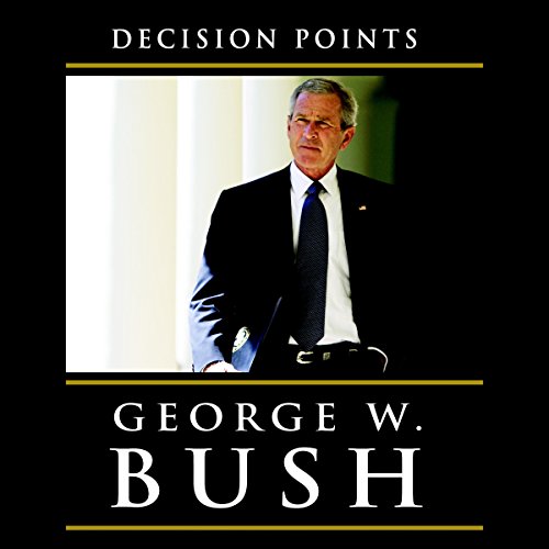 George W. Bush - Decision Points Audiobook  