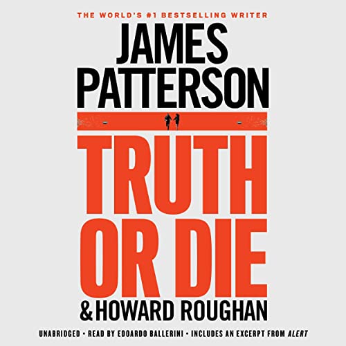 James Patterson - Truth Or Die Audiobook  