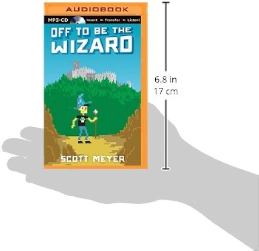 Scott Meyer - Off to Be the Wizard Audiobook  