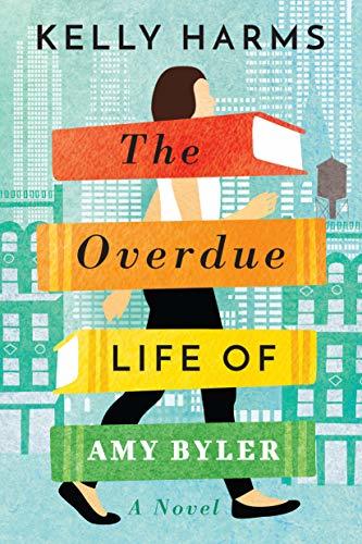 Kelly Harms - The Overdue Life of Amy Byler Audiobook  