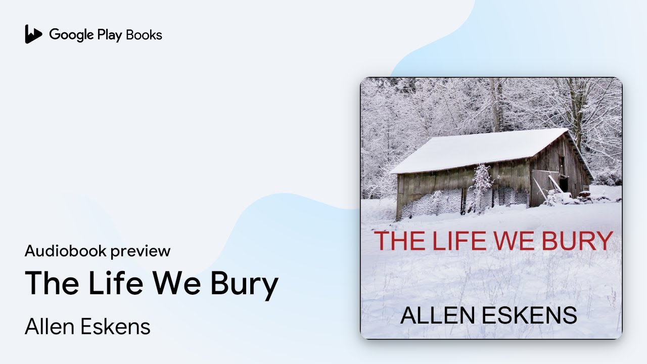 Allen Eskens - The Life We Bury Audiobook  