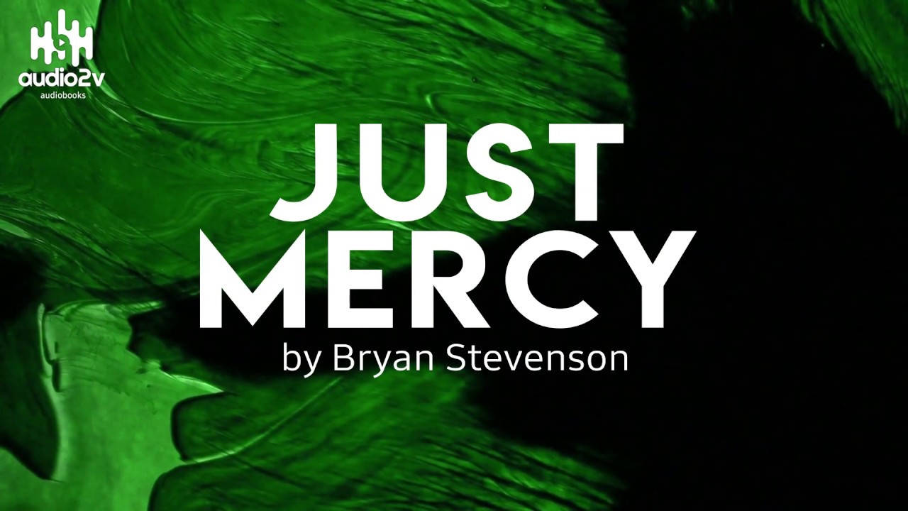 Bryan Stevenson - Just Mercy Audiobook  