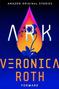 Veronica Roth - Ark Forward Audiobook  