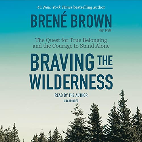 Brené Brown - Braving the Wilderness Audiobook  