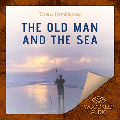 Ernest Hemingway - The Old Man And The Sea Audiobook  