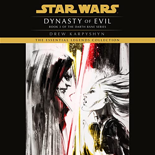 Star Wars - Dynasty of Evil Audiobook: Epic Saga Unleashed