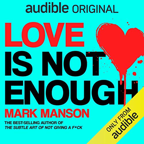 Mark Manson - Love Is Not Enough Audiobook  