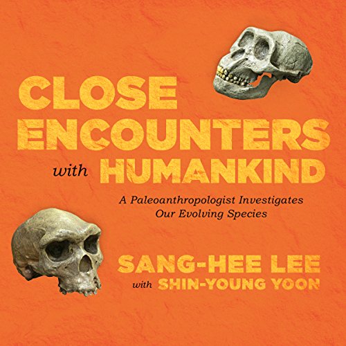 Sang-Hee Lee - Close Encounters With Humankind Audiobook  