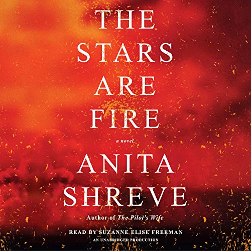 Anita Shreve - The Stars Are Fire Audiobook  