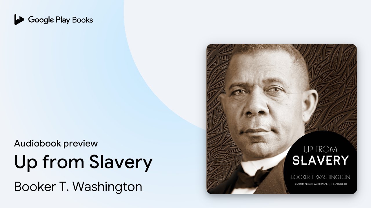 Booker T. Washington - Up from Slavery Audiobook  